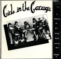Виниловая пластинка VARIOUS ARTISTS / GIRLS IS THE GARAGE - VOLUME 3 (1LP)